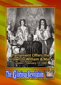 0022 - Parliament offers the Crown to William & Mary