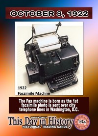 0104 - October 3, 1922 - The Fax Machine is Born