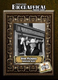 1216 Slim Pickens