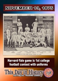 0158 - November 13, 1875 - Harvard-Yale Game 1st College Football Game with Uniforms