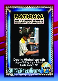 4486 - Devin Vichaiyarath - Apple Valley High School Esports - NATIONAL ESPORTS AWARDS CEREMONIES